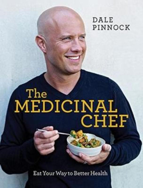 The Medicinal Chef by Dale Pinnock - 9781787136540