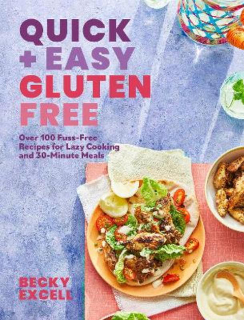 Quick and Easy Gluten Free by Becky Excell - 9781787138254