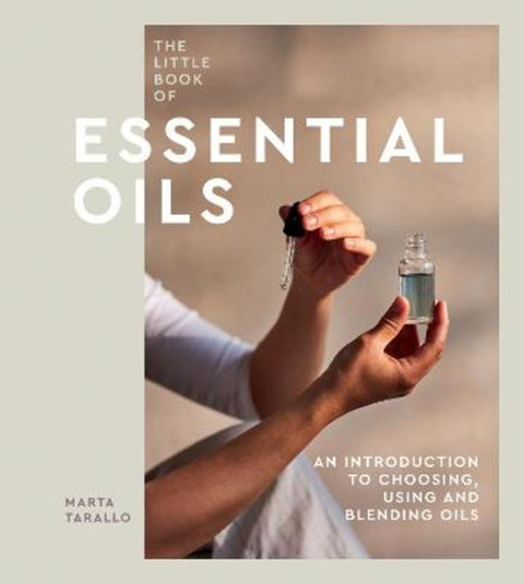 The Little Book of Essential Oils by Marta Tarallo - 9781787138827