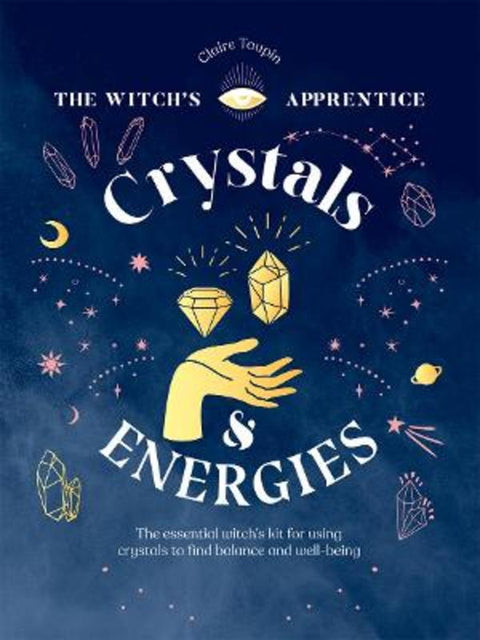 Crystals and Energies by Claire Taupin - 9781787139299