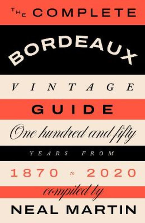 The Complete Bordeaux Vintage Guide from Neal Martin - Harry Hartog gift idea