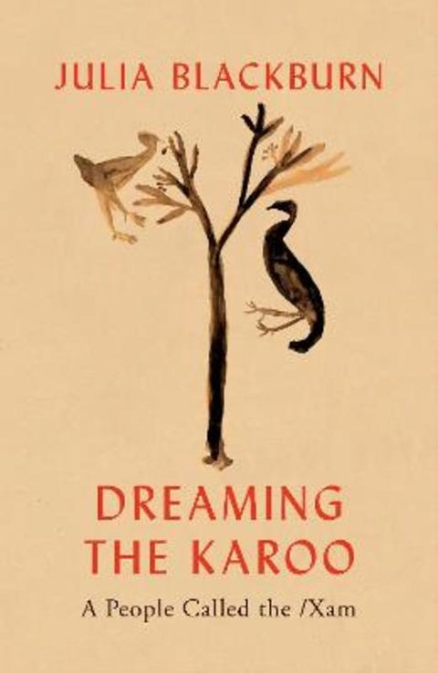 Dreaming the Karoo by Julia Blackburn - 9781787332188