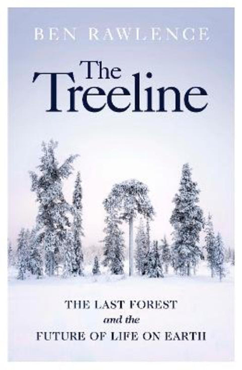 The Treeline by Ben Rawlence - 9781787332256
