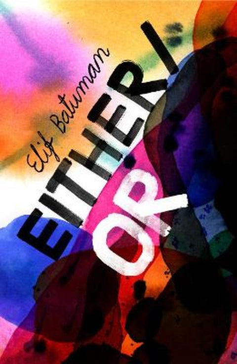 Either/Or by Elif Batuman - 9781787333871
