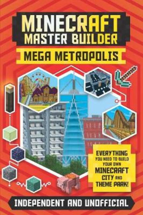 Master Builder - Minecraft Mega Metropolis (Independent & Unofficial) by Anne Rooney - 9781787393899
