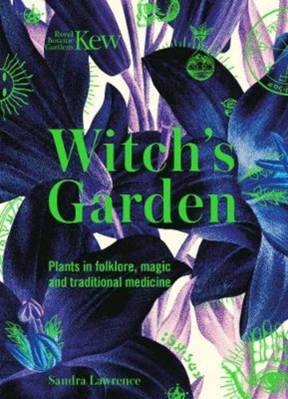 Kew - Witch's Garden by Sandra Lawrence - 9781787394360