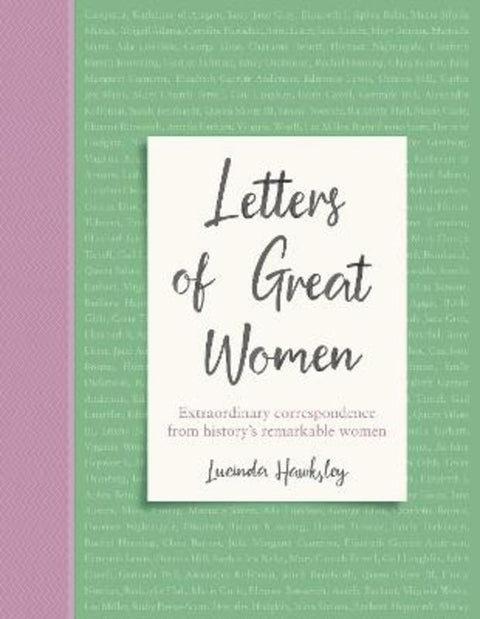 Letters of Great Women by Lucinda Hawksley - 9781787394490