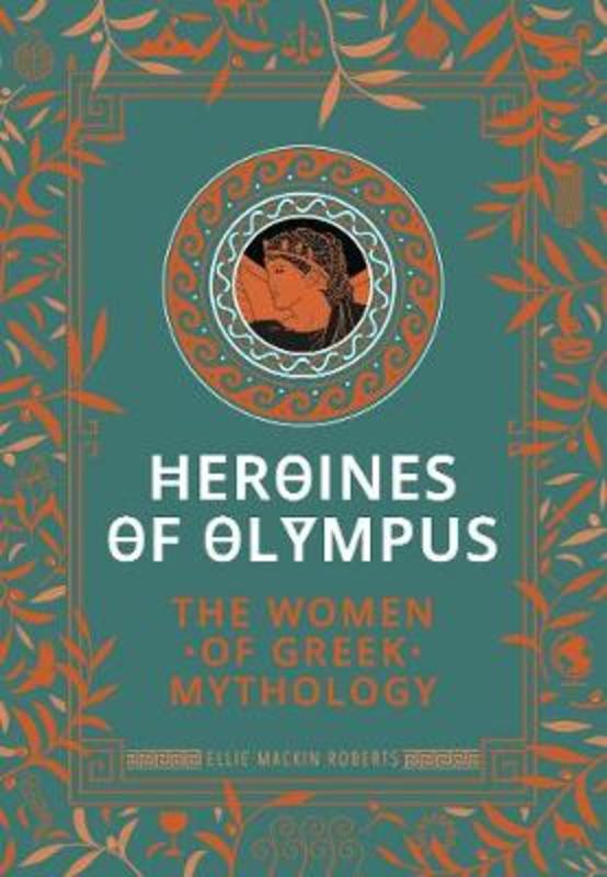Heroines of Olympus by Ellie Mackin Roberts - 9781787394926