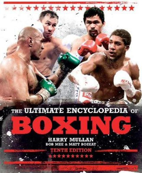 The Ultimate Encyclopedia of Boxing by Harry Mullan - 9781787395114