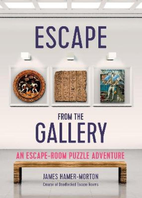 Escape from the Gallery by James Hamer-Morton - 9781787396012