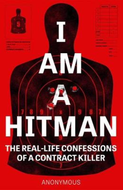 I Am a Hitman by Anonymous - 9781787396036