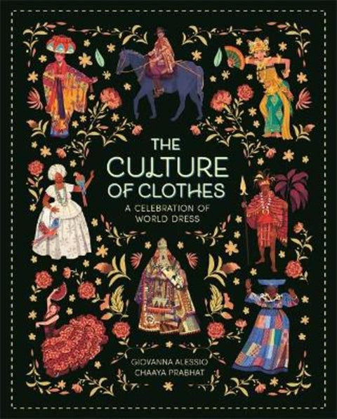 The Culture of Clothes by Chaaya Prabhat - 9781787411609