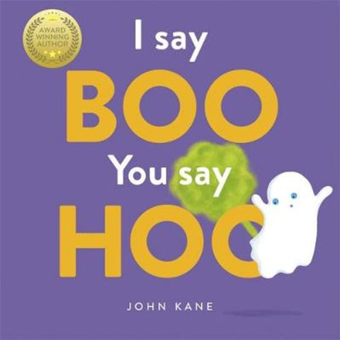I Say Boo, You say Hoo by John Kane - 9781787415508