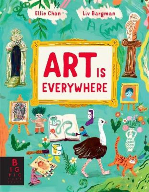Art is Everywhere by Dr. Ellie Chan - 9781787419100