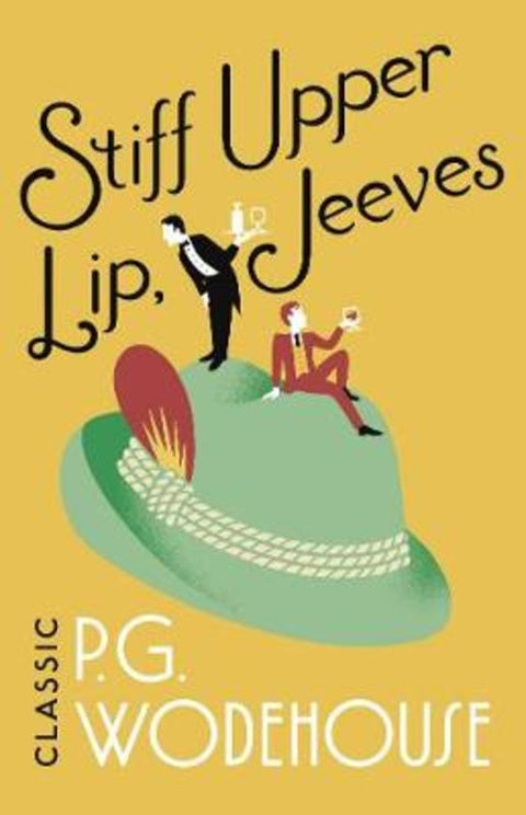 Stiff Upper Lip, Jeeves by P.G. Wodehouse - 9781787461024