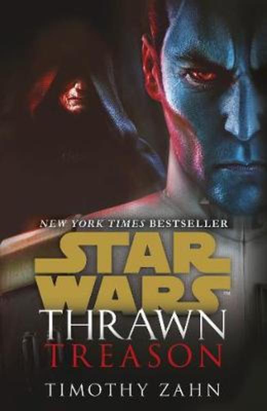 Star Wars: Thrawn: Treason (Book 3) by Timothy Zahn - 9781787463271
