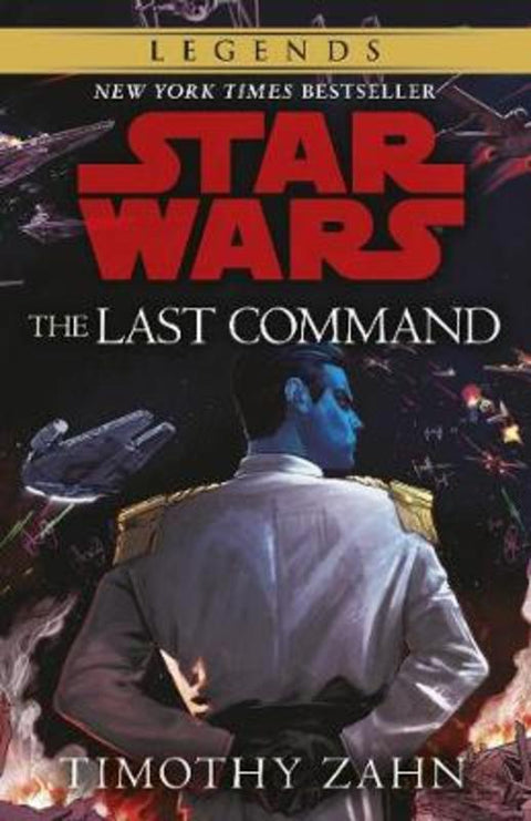 Star Wars: The Last Command by Timothy Zahn - 9781787466340