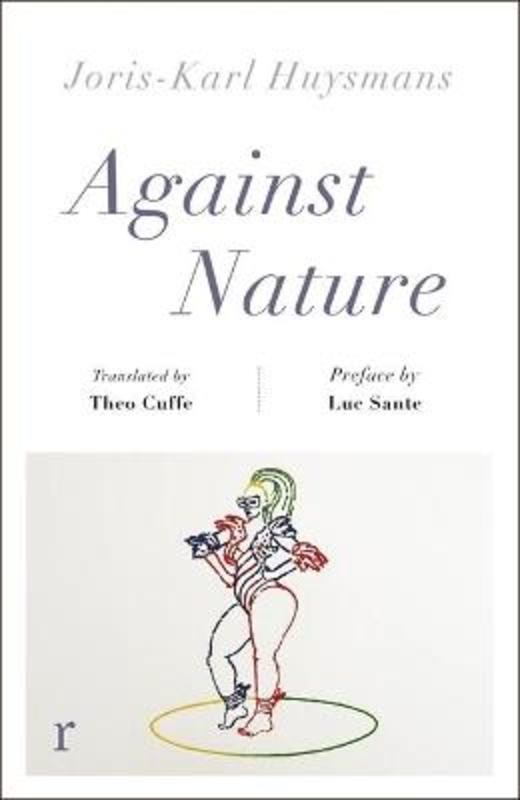 Against Nature (riverrun editions) by Joris-Karl Huysmans - 9781787475502