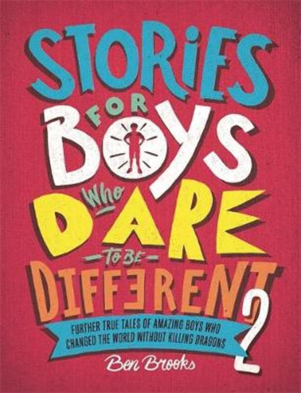 Stories for Boys Who Dare to be Different by Ben Brooks - 9781787476554
