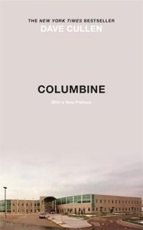 Columbine by Dave Cullen - 9781787477094
