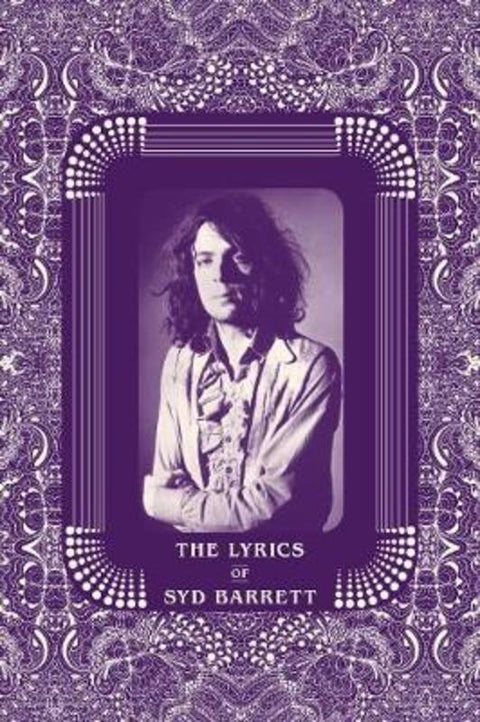 The Lyrics of Syd Barrett by Syd Barrett - 9781787602564