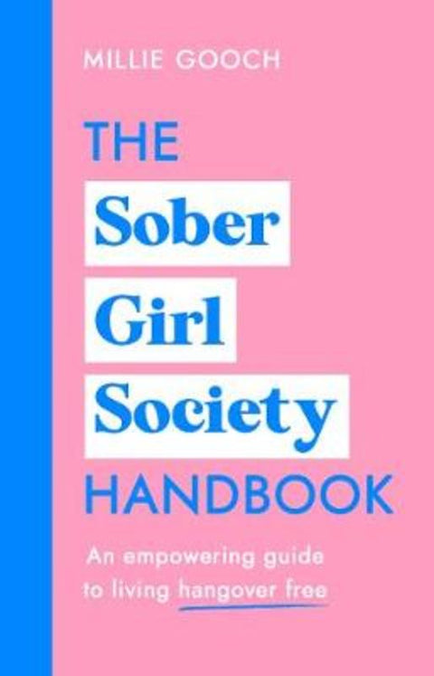 The Sober Girl Society Handbook by Millie Gooch - 9781787634121