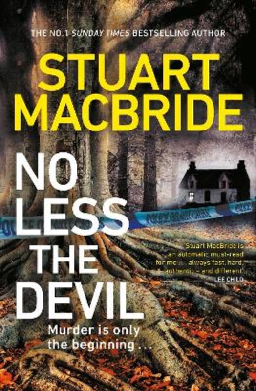 No Less The Devil by Stuart MacBride - 9781787634916