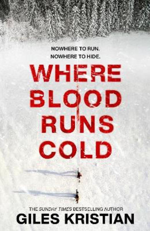 Where Blood Runs Cold by Giles Kristian - 9781787635180