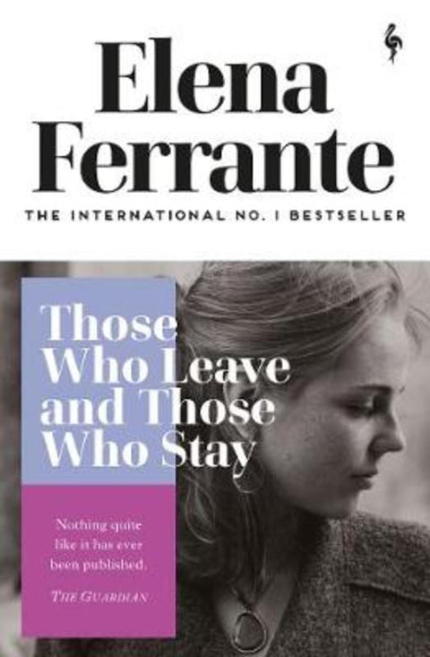 Those Who Leave and Those Who Stay by Elena Ferrante - 9781787702684