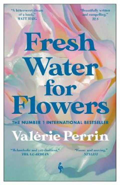 Fresh Water for Flowers by Valerie Perrin - 9781787703117