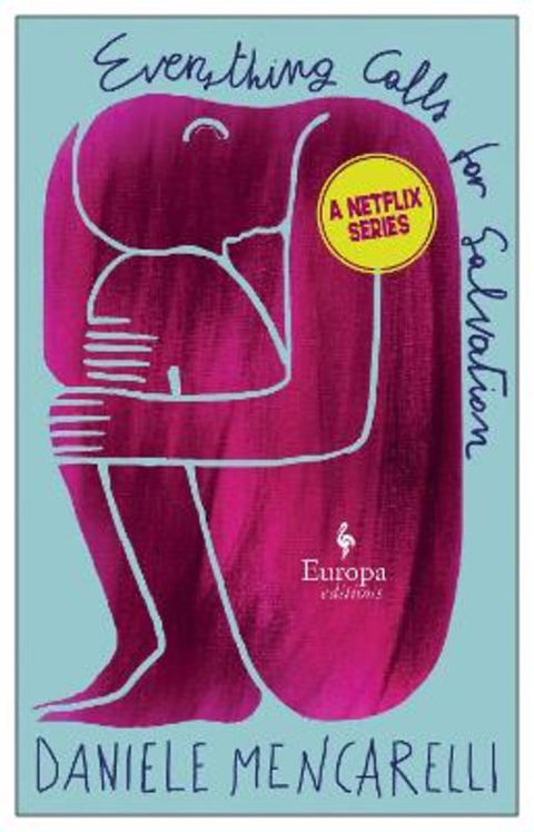 Everything Calls for Salvation by Daniele Mencarelli - 9781787704077