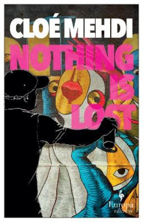 Nothing is Lost by Cloe Mehdi - 9781787704350