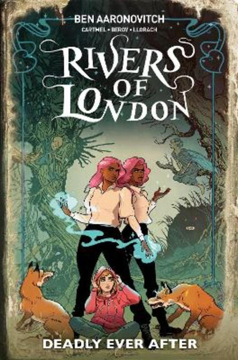 Rivers Of London: Deadly Ever After by Ben Aaronovitch - 9781787738591