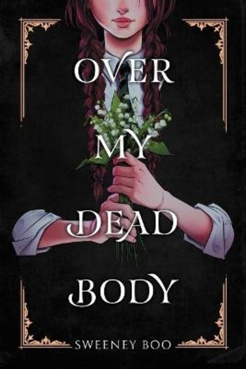 Over My Dead Body by Sweeney Boo - 9781787739659