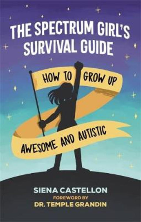 The Spectrum Girl's Survival Guide by Siena Castellon - 9781787751835