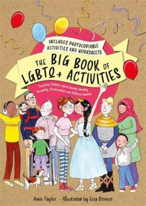 The Big Book of LGBTQ+ Activities by Amie Taylor - 9781787753372