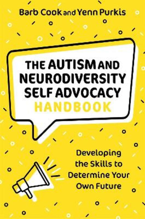 The Autism and Neurodiversity Self Advocacy Handbook by Barb Cook - 9781787755758