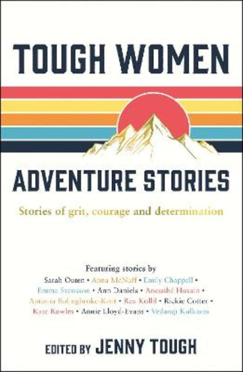 Tough Women Adventure Stories by Jenny Tough - 9781787833005