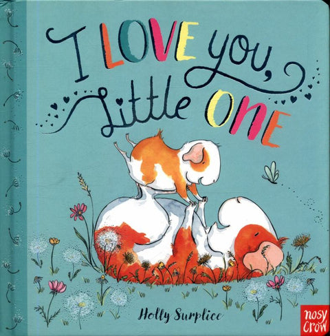 I Love You, Little One by Holly Surplice - 9781788000963
