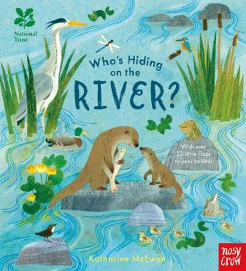 National Trust: Who's Hiding on the River? by Katharine McEwen - 9781788001427