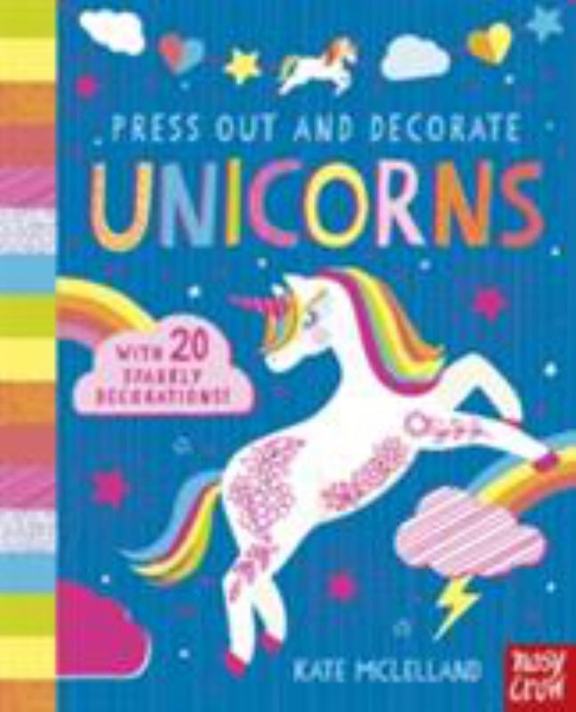 Press Out and Decorate: Unicorns by Kate McLelland - 9781788002172