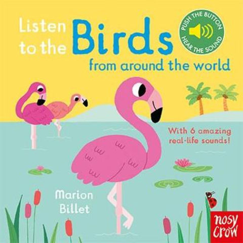 Listen to the Birds From Around the World by Marion Billet - 9781788002462