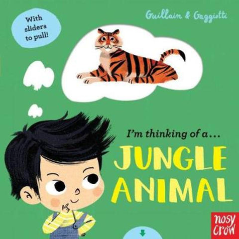 I'm Thinking of a Jungle Animal by Lucia Gaggiotti - 9781788005821