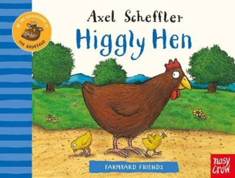 Farmyard Friends: Higgly Hen by Axel Scheffler - 9781788006927