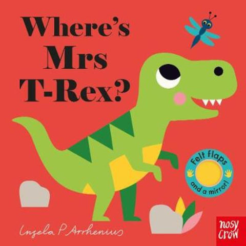 Where's Mrs T-Rex? by Ingela P Arrhenius - 9781788007498