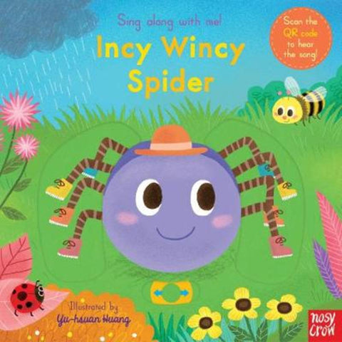 Sing Along With Me! Incy Wincy Spider by Yu-hsuan Huang - 9781788007542