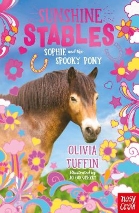 Sunshine Stables: Sophie and the Spooky Pony by Olivia Tuffin - 9781788008228
