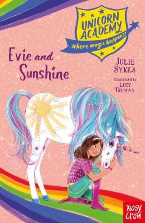 Unicorn Academy: Evie and Sunshine by Julie Sykes - 9781788009638
