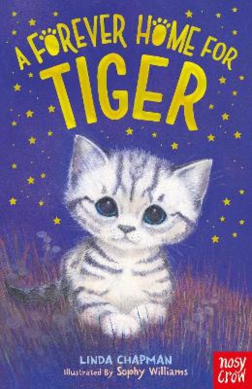 A Forever Home for Tiger by Sophy Williams - 9781788009713