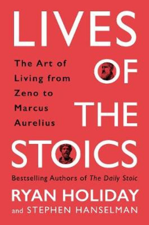 Lives of the Stoics by Ryan Holiday - 9781788162609